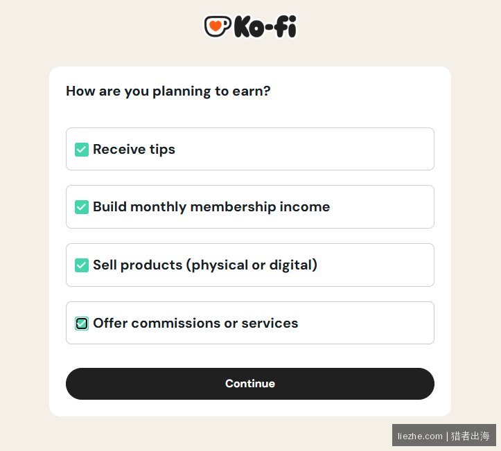 Ko-fi四种变现方式全部勾选:打赏、会员订阅、卖产品、定制委托