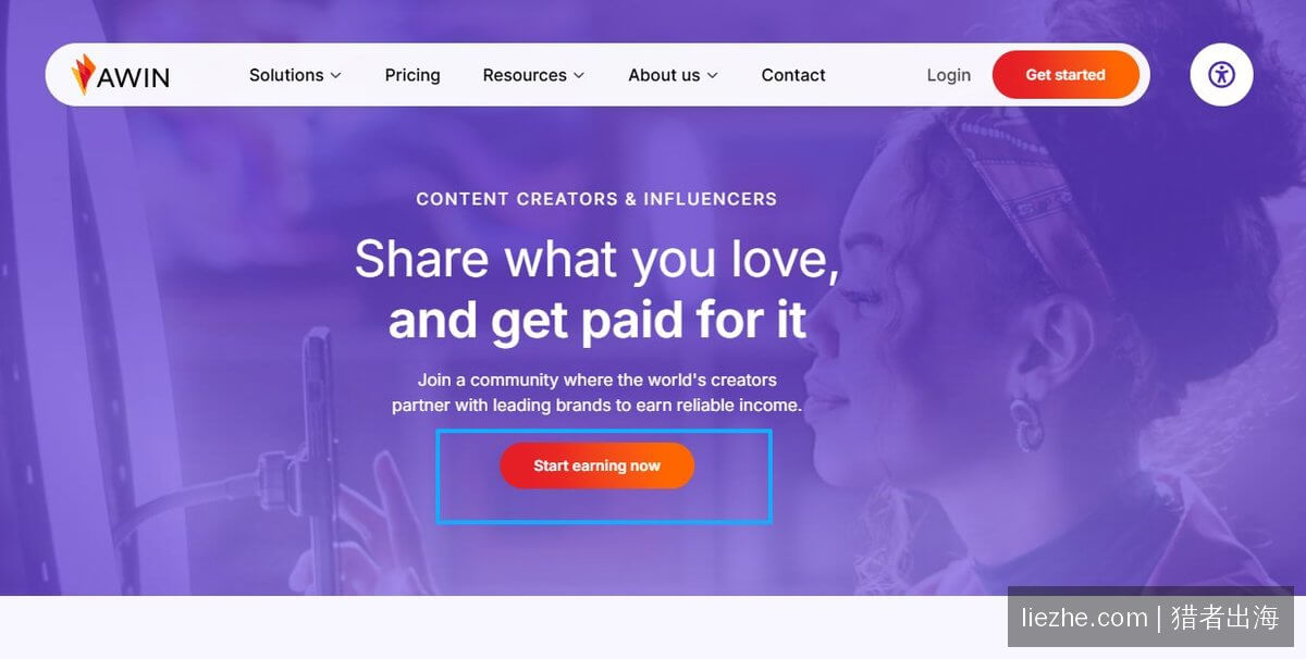 Awin内容创作者落地页，Start earning now按钮
