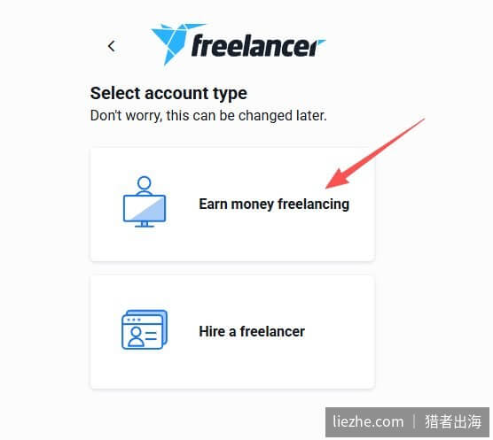 Freelancer.com选择账户类型,选Earn money freelancing接活赚钱