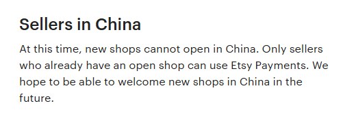Etsy Payments可用国家页中Sellers in China一段:目前中国不能开新店,已开店的卖家能用