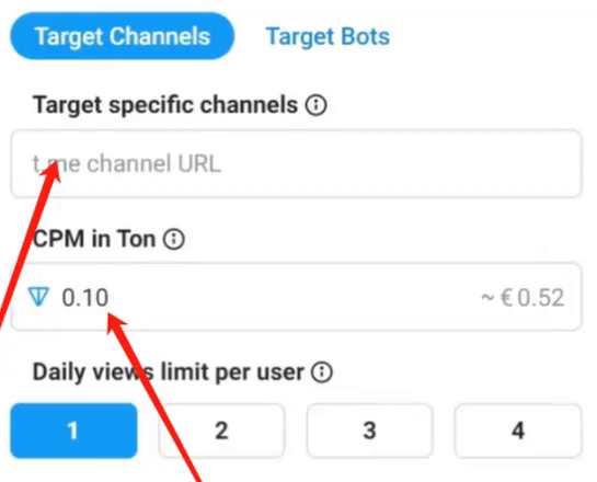 Telegram广告后台Target Channels选投放频道,CPM in Ton填0.10,每人每日展示上限1到4次