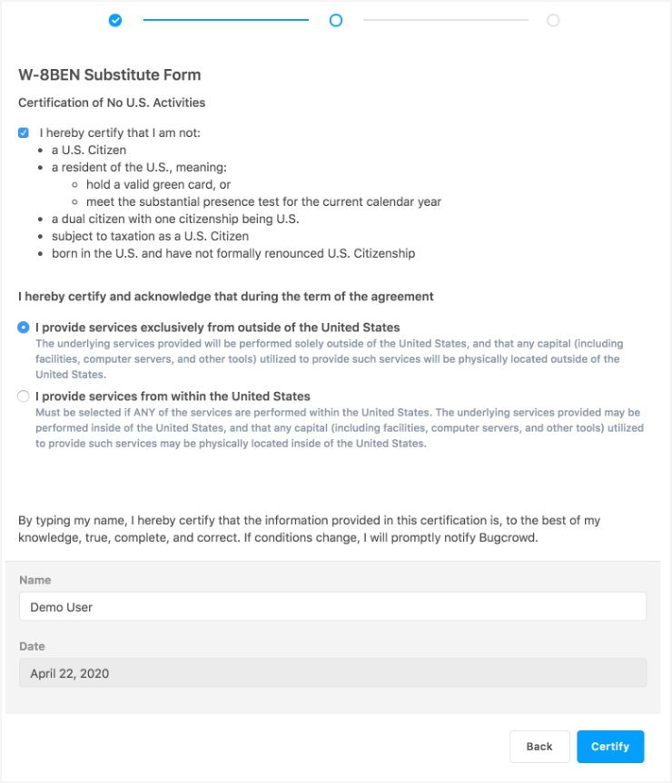 Bugcrowd的W-8BEN Substitute Form第一屏Certification of No U.S. Activities:勾选声明自己不是美国公民、美国居民等,二选一提供服务的地点,键入姓名后点Certify