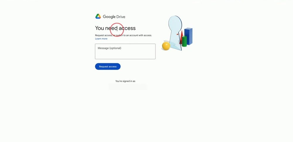 对方打开受限链接看到的Google Drive页面,标题You need access,有消息框和Request access按钮