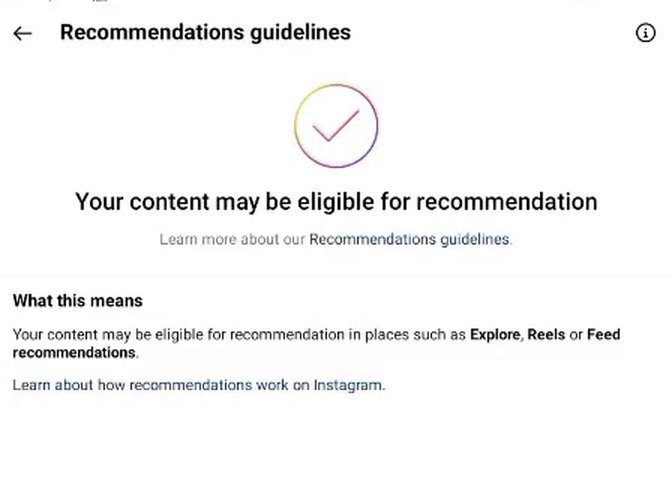 Instagram账号状态里的推荐准则页面：Your content may be eligible for recommendation，可以出现在Explore、Reels、Feed推荐里