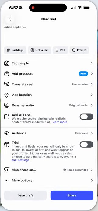 Instagram发布Reels最后一页：Audience下面的Trial试播开关，上面还有Add AI Label开关