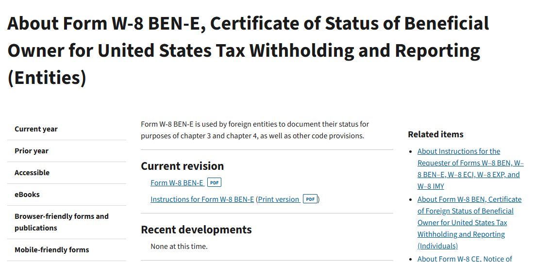 IRS About Form W-8 BEN-E页面:这张表供外国实体说明chapter 3和chapter 4身份,Current revision为表和说明的2021年10月版,Recent developments一栏写None at this time