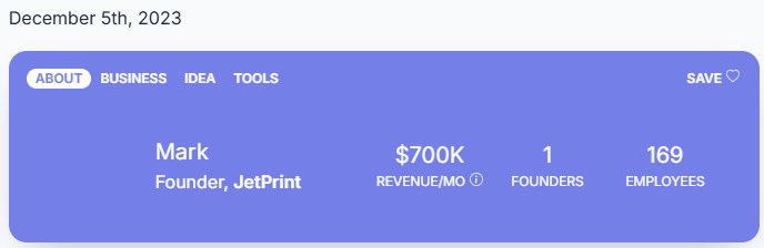 JetPrint创始人2023年12月采访页顶部:月营收70万美金,1位创始人,169名员工