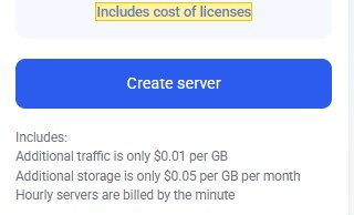 Kamatera定价计算器价格下方写着Includes cost of licenses，下面列附加流量0.01美元/GB、附加存储0.05美元/GB每月、按小时的服务器按分钟计费