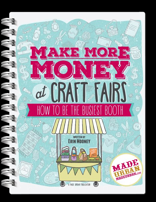 Made Urban第一本电子书Make More Money at Craft Fairs封面