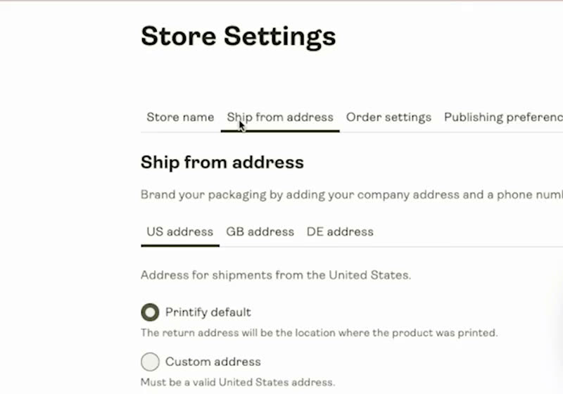 Printify后台Store Settings的Ship from address,默认是Printify default,退货地址是产品印刷所在地
