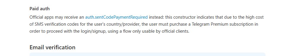 Telegram官方开发文档Paid auth一节:因短信验证码成本高,用户必须订阅Telegram Premium才能继续登录或注册